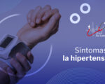 Síntomas de la hipertensión – Datos clave sobre la enfermedad